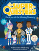 Book cover of: SuperQuesters: The Case of the Missing Memory