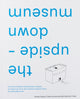 Book cover of: upside-down museum. By: Aldo Giannotti