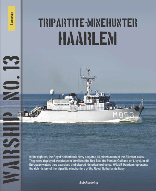 Book cover of: Tripartite minehunter Haarlem. By: Bob Roetering