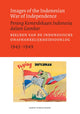 Book cover of: Images of the Indonesian War of Independence, 1945-1949/Perang Kemerdekaan Indonesia dalam Gambar. By: Sander van der Horst