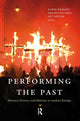 Book cover of: Performing the Past. By: Karin Tilmans
