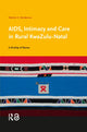 Book cover of: AIDS, Intimacy and Care in Rural KwaZulu-Natal. By: Patricia C. Henderson