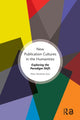 Book cover of: New Publication Cultures in the Humanities