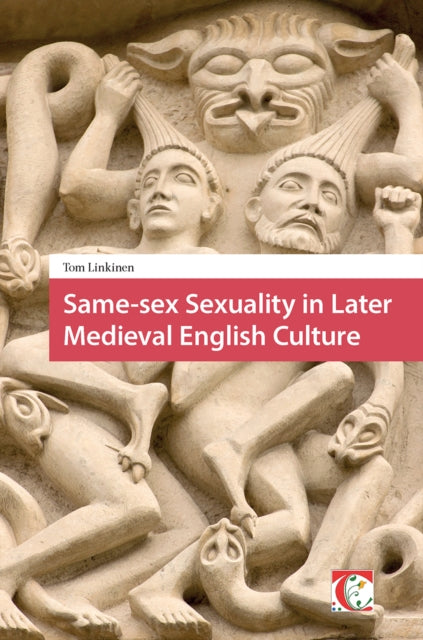 Same-sex Sexuality in Later Medieval English Culture