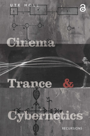 Cinema, Trance and Cybernetics