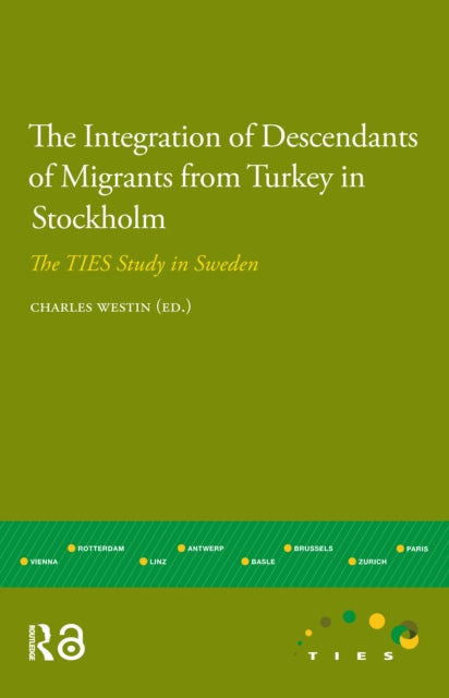 Book cover of: Integration of Descendants of Migrants from Turkey in Stockholm
