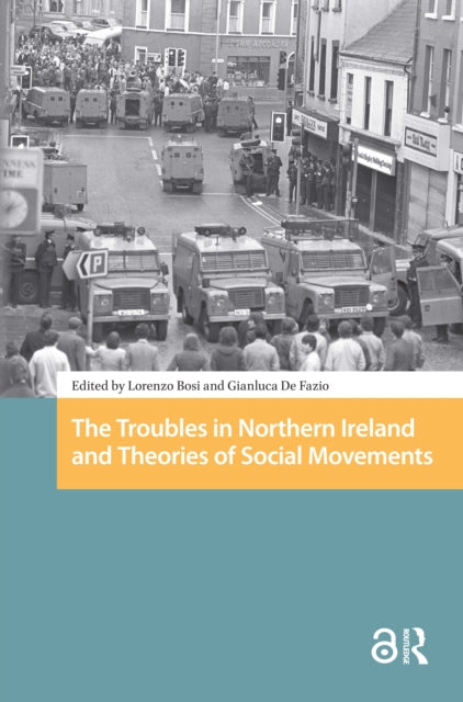 Book cover of: Troubles in Northern Ireland and Theories of Social Movements