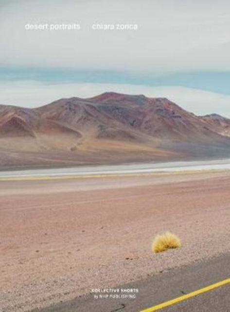 Book cover of: Desert Portraits. By: Chiara Zonca