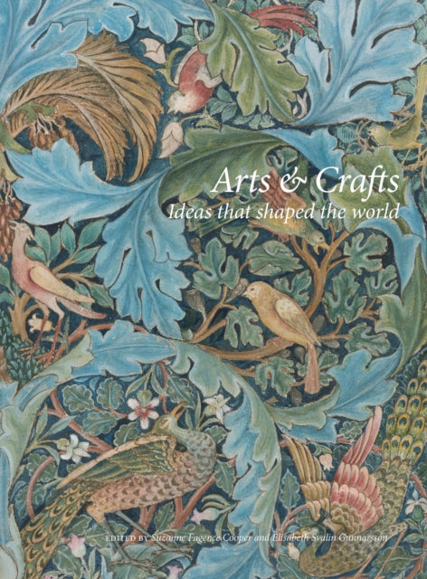 Book cover of: Arts and Crafts: Ideas that shaped the world