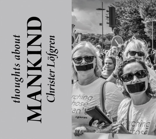 Book cover of: MAN - Thoughts About Mankind. By: Christer Lofgren