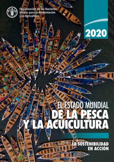 Book cover of: El estado mundial de la pesca y la acuicultura 2020. By: Food and Agriculture Organization of the United Nations