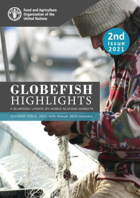 Book cover of: GLOBEFISH Highlights – A quarterly update on world seafood markets. By: Food and Agriculture Organization of the United Nations