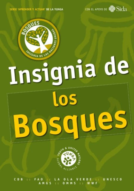 Book cover of: Insignia de los Bosques. By: Food and Agriculture Organization of the United Nations