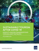 Book cover of: Sustainable Tourism After COVID-19. By: Asian Development Bank