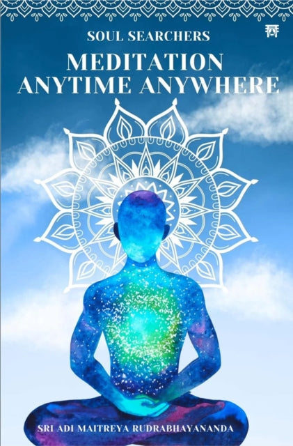 Book cover of: Soul Searches Meditation Anytime Anywhere