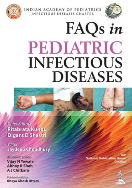 Book cover of: FAQs in Pediatric Infectious Diseases. By: Ritabrata Kundu