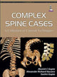 Book cover of: Complex Spine Cases: A Collection of Current Techniques. By: Sachin Gupta