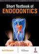 Book cover of: Short Textbook of Endodontics. By: Aarti Daswani