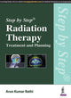 Book cover of: Step by Step Radiation Therapy: Treatment and Planning. By: Arun Kumar Rathi