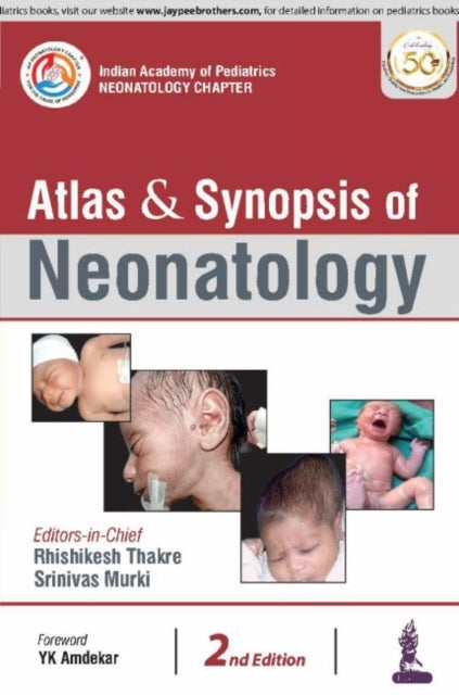 Book cover of: Atlas & Synopsis of Neonatology. By: Rhishikesh Thakre