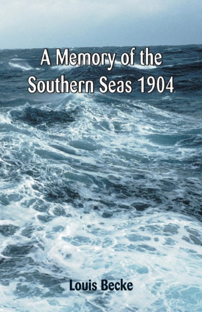 Book cover of: Memory Of The Southern Seas 1904