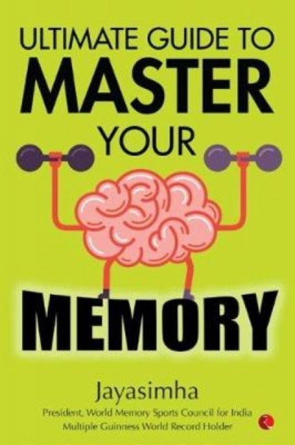 Book cover of: Ultimate Guide to Master Your Memory