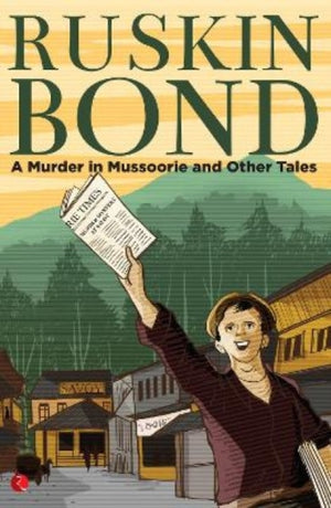 Murder in Mussoorie and Other Tales