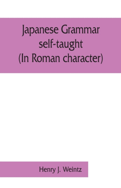Book cover of: Japanese grammar self-taught. (In Roman character)