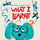 Book cover of: What I Learnt. By: Priyanka Agarwal Mehta