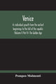 Book cover of: Venice, Its Individual Growth From The Earliest Beginnings To The Fall Of The Republic (Volume I) Part Ii- The Golden Age