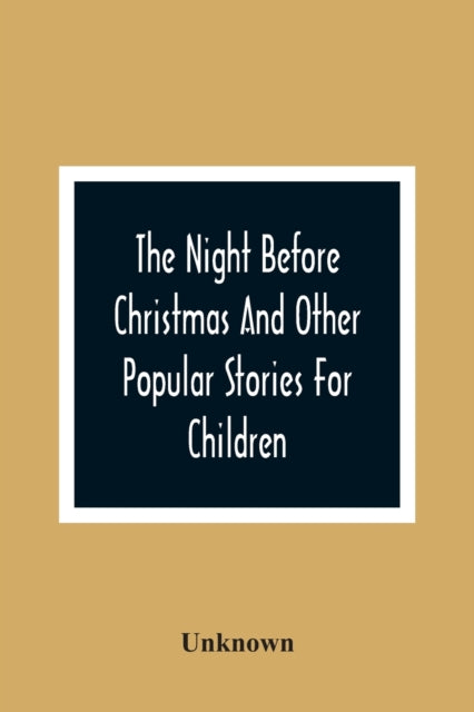 Book cover of: Night Before Christmas And Other Popular Stories For Children