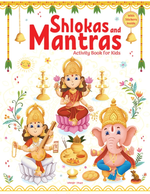 Book cover of: SHLOKAS AND MANTRAS ACTIVITY BOOK FOR KIDS. By: Wonder House Books