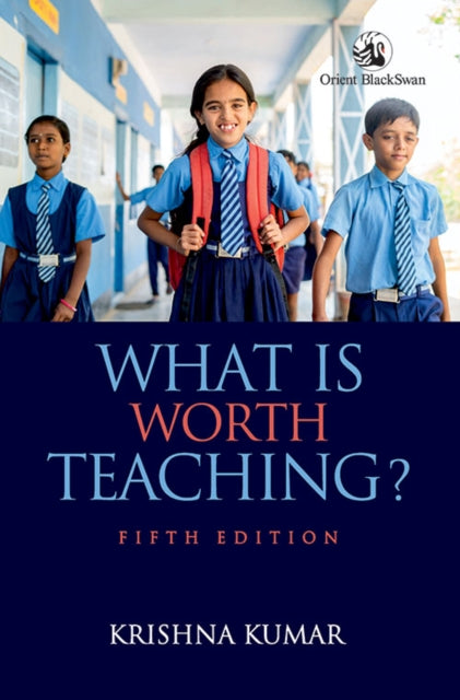 Book cover of: What is Worth Teaching?