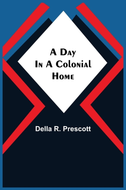 Book cover of: Day in a Colonial Home