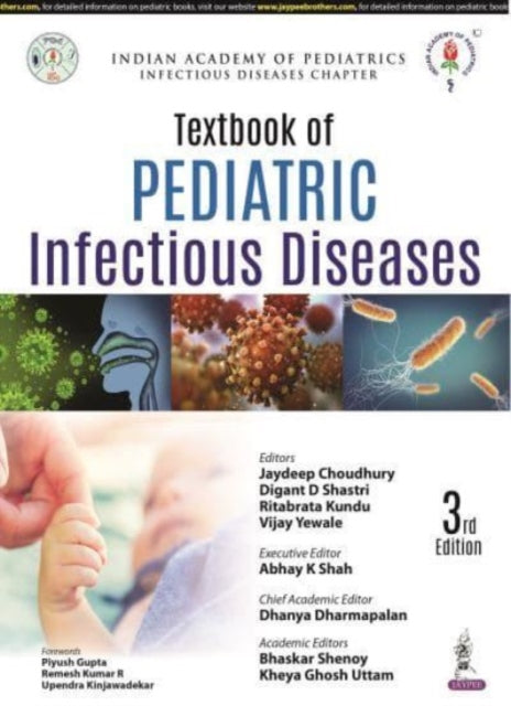 Book cover of: Textbook of Pediatric Infectious Diseases. By: Jaydeep Choudhury