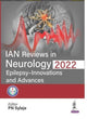 Book cover of: IAN Reviews in Neurology 2022. By: P. N. Sylaja