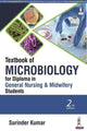 Book cover of: Textbook of Microbiology for Diploma in General Nursing & Midwifery Students. By: Surinder Kumar