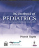 Book cover of: UG Textbook of Pediatrics. By: Piyush Gupta