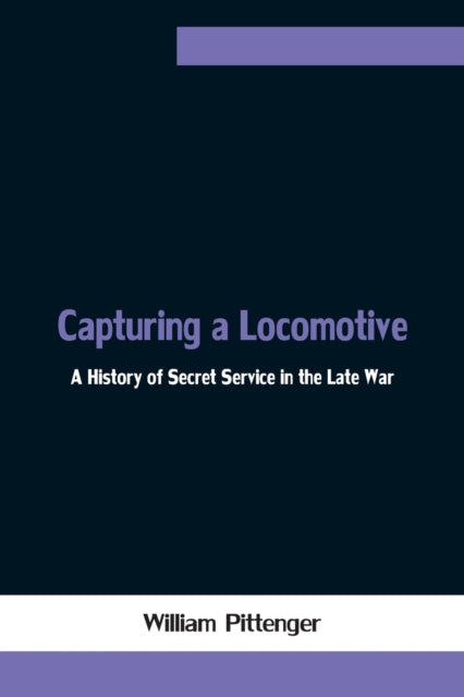 Book cover of: Capturing a Locomotive