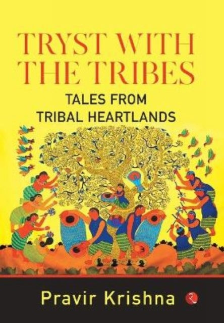 Book cover of: Tryst with the Tribes