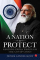 Book cover of: Nation to Protect. By: Priyam Gandhi-Mody