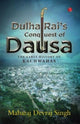 Book cover of: Dulha Rai's Conquest Of Dausa