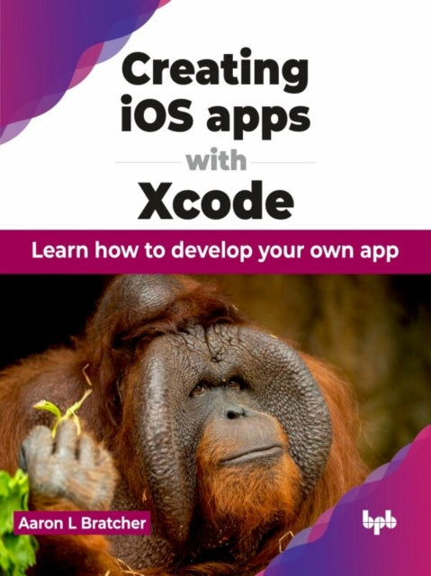 Book cover of: Creating iOS apps with Xcode