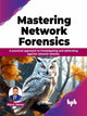 Book cover of: Mastering Network Forensics