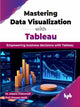 Book cover of: Mastering Data Visualization with Tableau