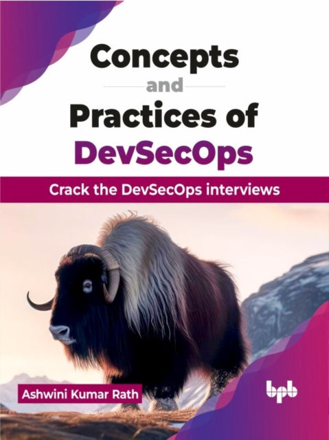 Book cover of: Concepts and Practices of DevSecOps