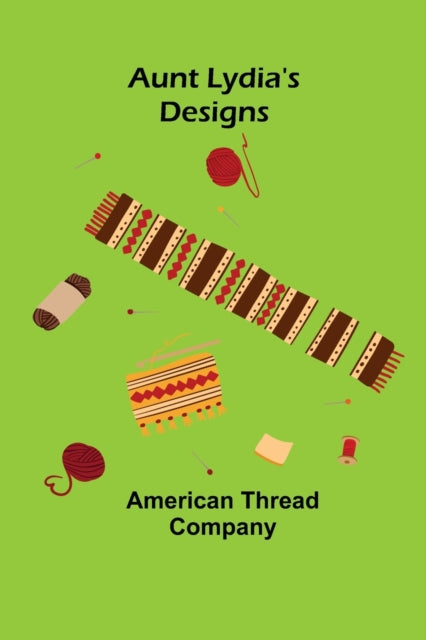 Book cover of: Aunt Lydia's Designs