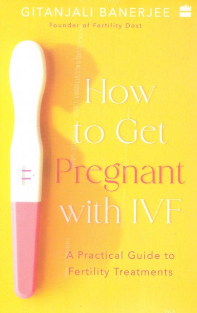 Book cover of: How to Get Pregnant With IVF