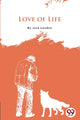 Book cover of: Love of Life