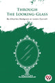 Book cover of: Through the Looking-Glass